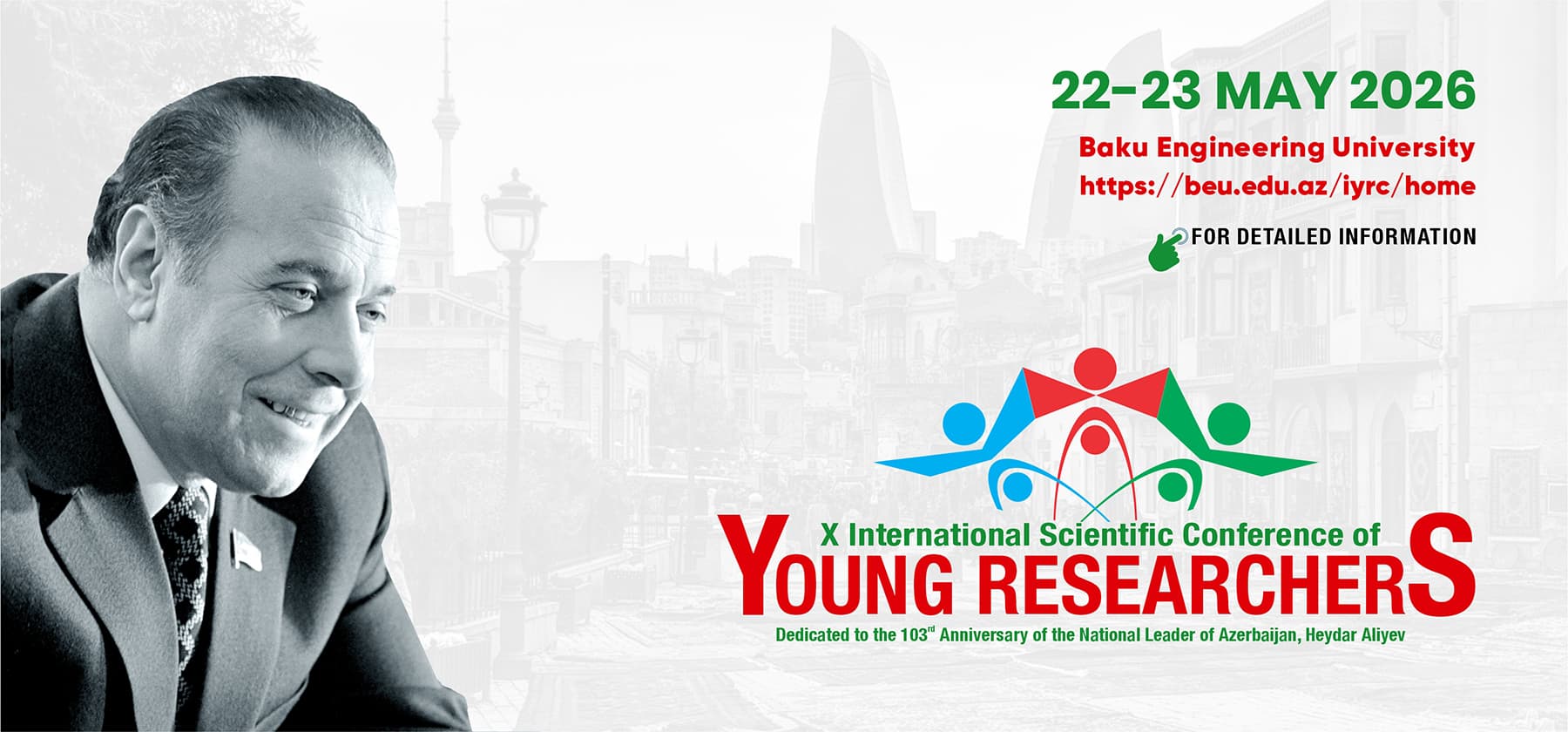 X International Scientific Conference of Young Researchers dedicated to the 103nd anniversary of the birth of National Leader Heydar Aliyev