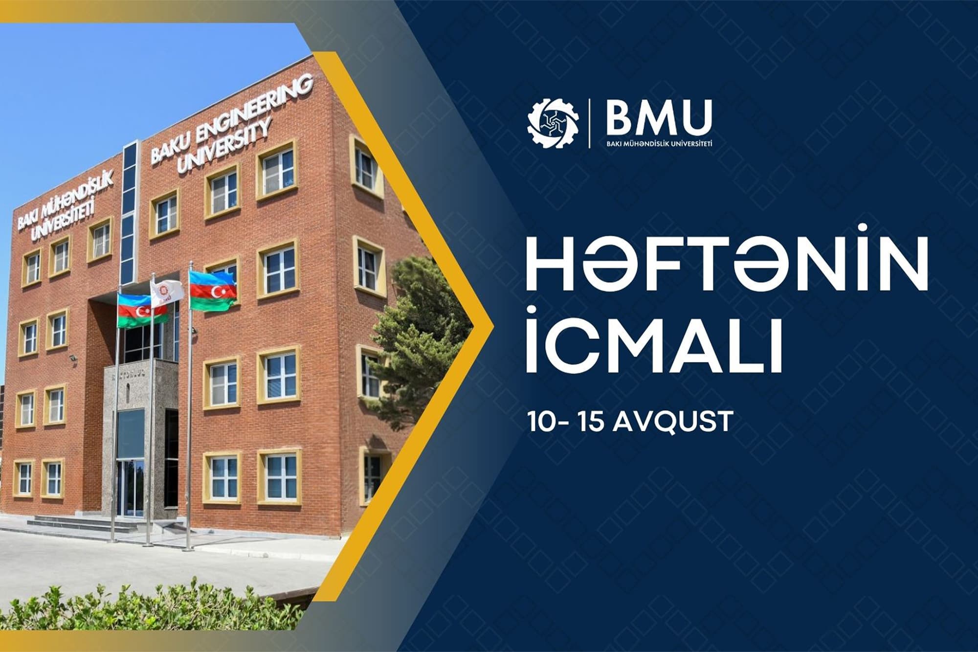 Ötən həftə BMU-da (videoicmal/10-15 avqust)